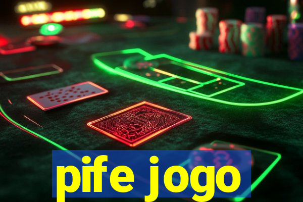 pife jogo